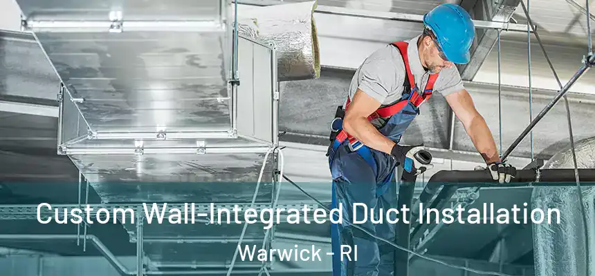 Custom Wall-Integrated Duct Installation Warwick - RI