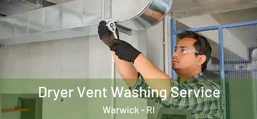 Dryer Vent Washing Service Warwick - RI