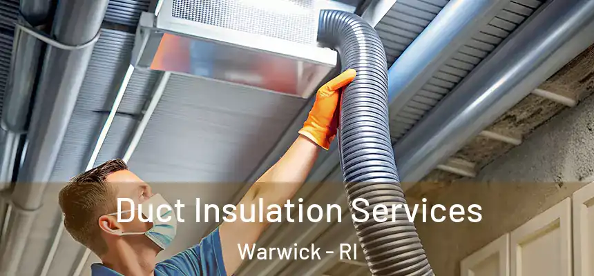 Duct Insulation Services Warwick - RI