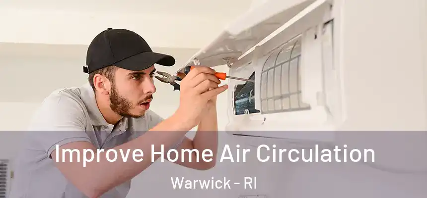  Improve Home Air Circulation Warwick - RI