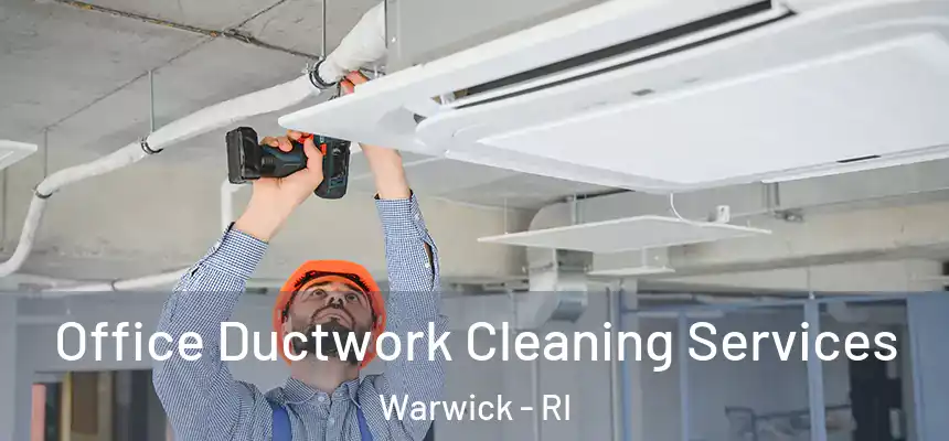 Office Ductwork Cleaning Services Warwick - RI